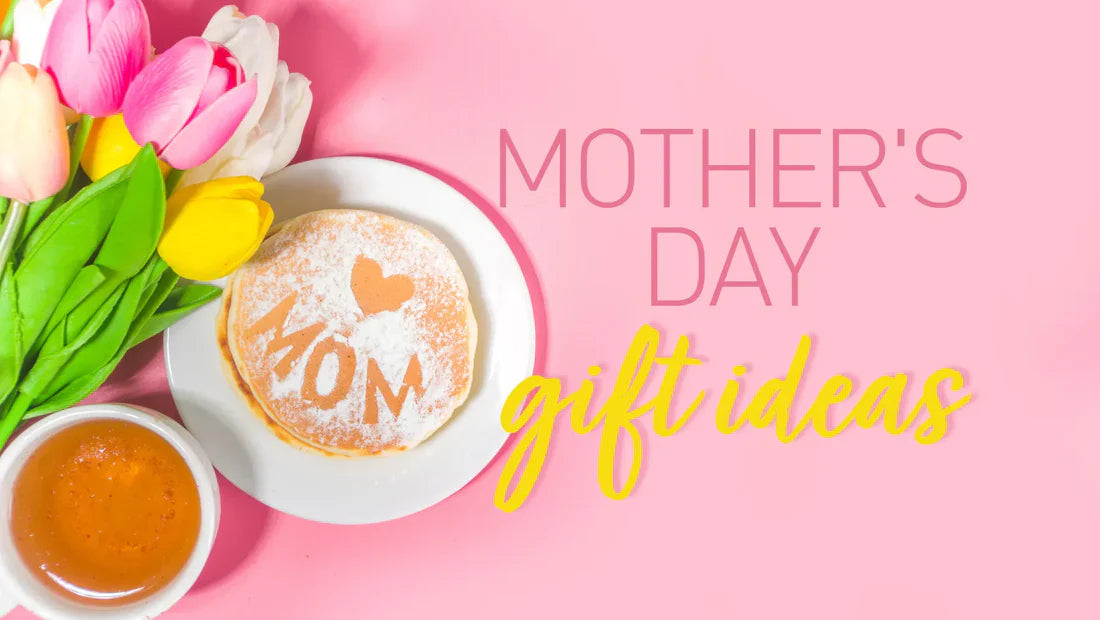 10 Health and Happiness Gift Ideas to Spoil Mom this Mother's Day!